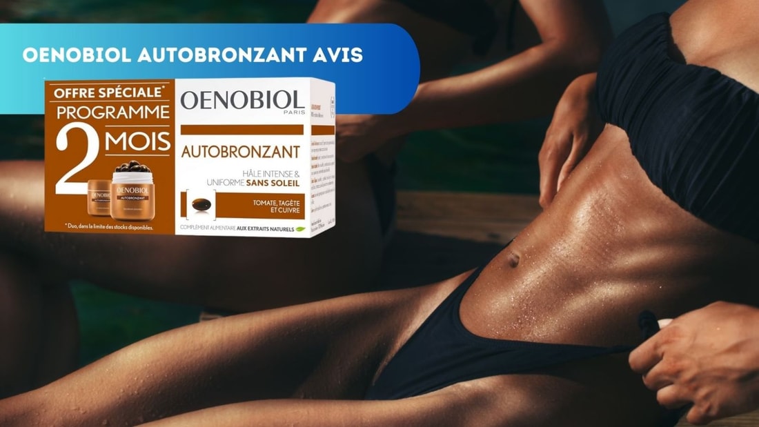 Avis Oenobiol Autobronzant: Teint Doré toute l'année