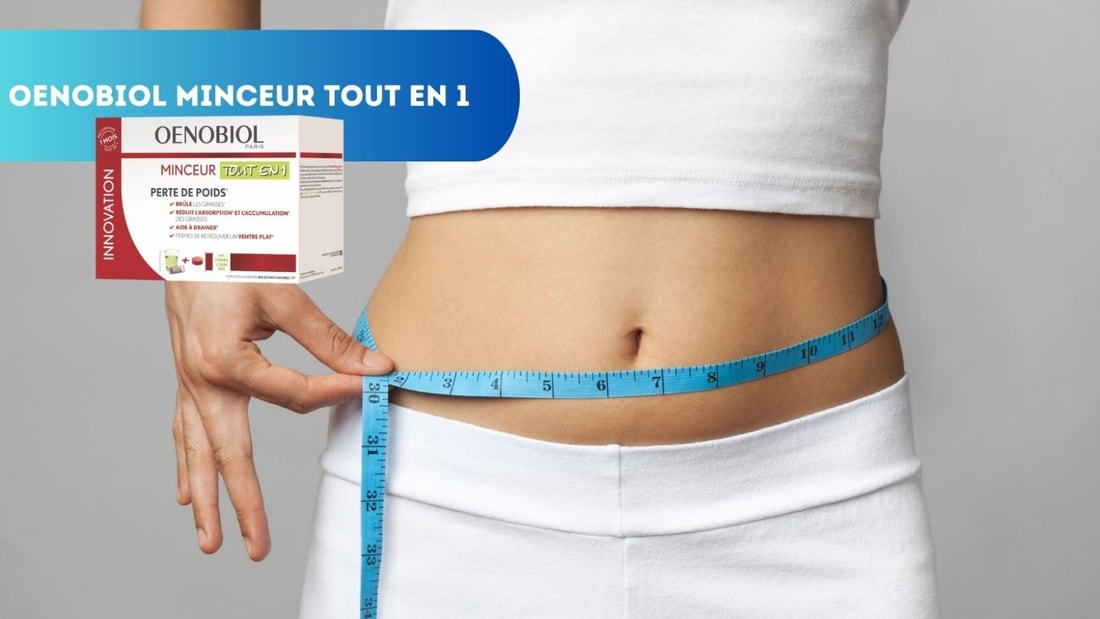 Avis Oenobiol Minceur tout en 1: Votre Allié Perte de Poids Efficace ?