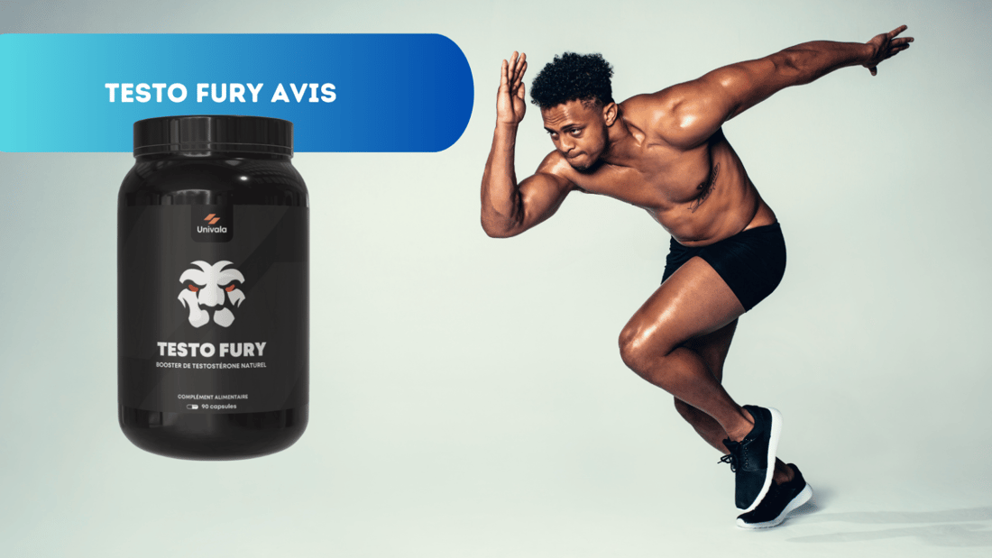 Avis TestoFury : Votre Solution Naturelle pour une Force Masculine Optimisée