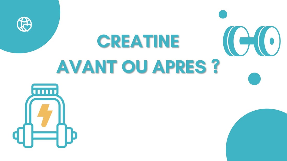 Créative Avant ou Après l'entraînement ? La réponse de votre Coach Sportif !