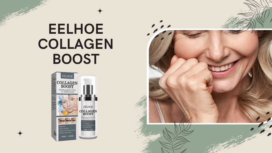 Eelhoe Collagen Boost Avis : Notre Examen du Sérum Anti-Âge