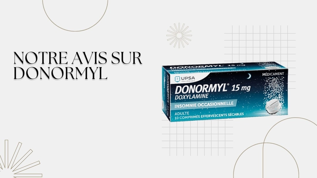 Avis sur Donormyl : Efficacité, Sécurité et Alternatives