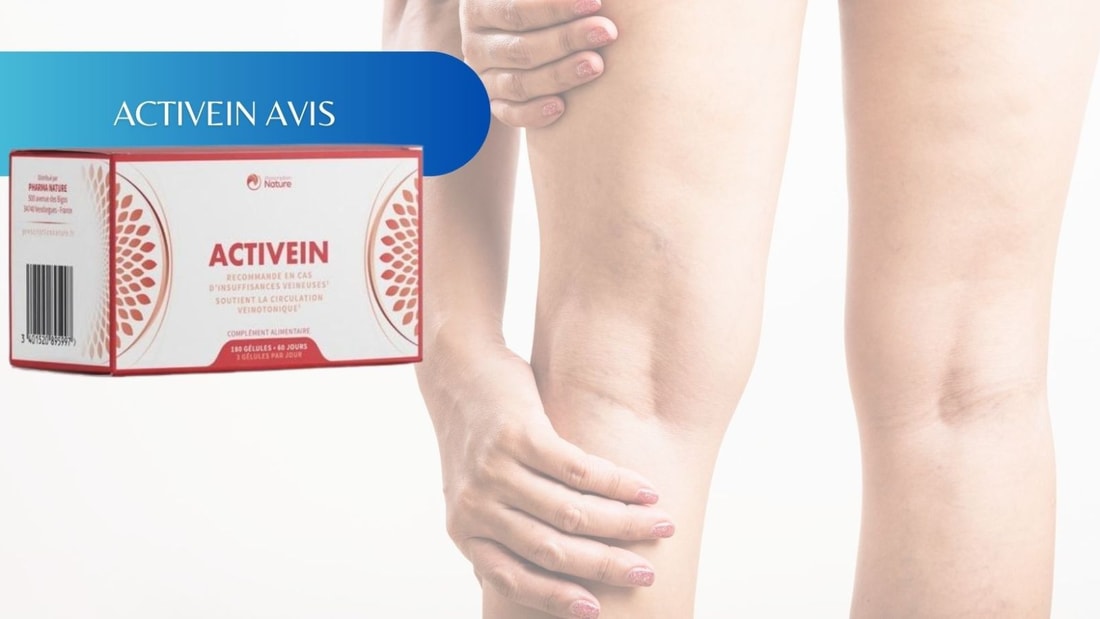 Avis sur Activein : que penser de ce complément pour la circulation veineuse ?