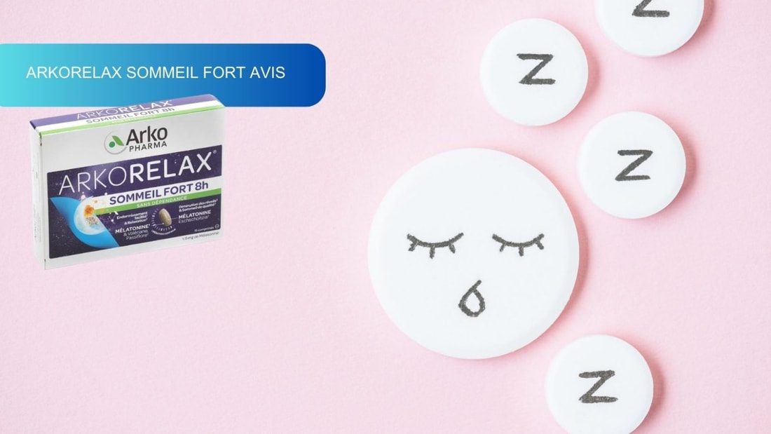 Avis Arkorelax Sommeil Fort : la solution pour des nuits réparatrices