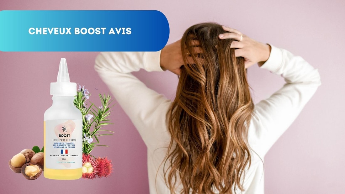 Cheveux Boost Avis : Regain Capillaire en Action