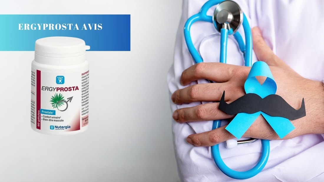 Ergyprosta avis : effet sur la prostate et la libido ?