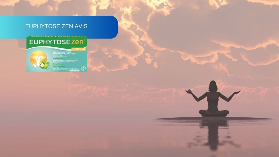 Avis sur Euphytose Zen : efficacité et bienfaits