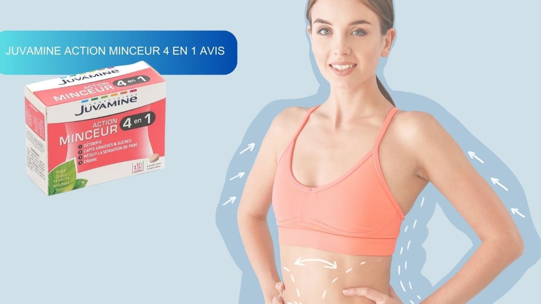 Avis sur Juvamine Action Minceur 4 en 1 : quel résultat attendre de ce produit minceur ?