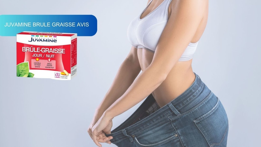 Avis sur Juvamine Brule Graisse : votre partenaire minceur jour et nuit