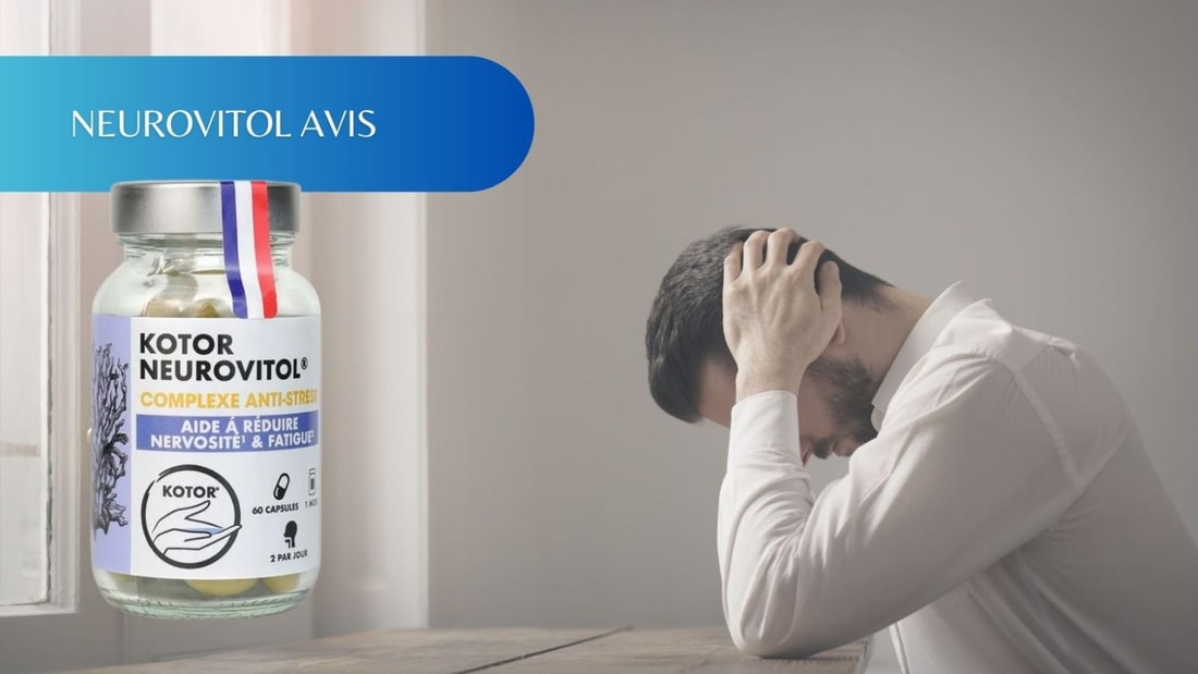 Avis Neurovitol : un vrai soulagement pour le stress ?