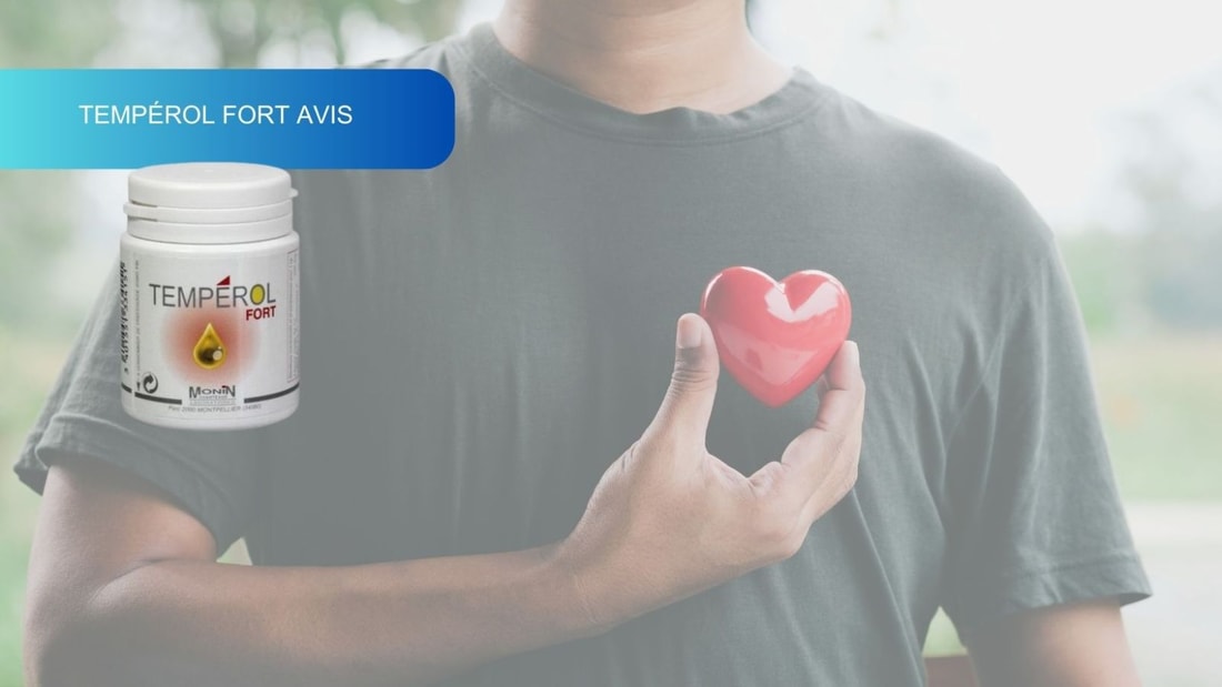 Avis Tempérol Fort : un complément efficace pour la régulation du cholestérol ?