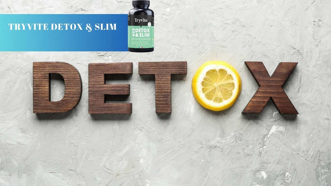 Tryvite Detox Slim Avis : Vérité sur cette formule minceur