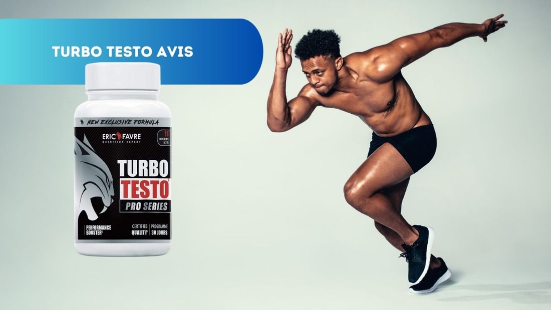 Avis sur Turbo Testo Pro Series d'Eric Favre : La Puissance Musculaire à portée de Gélule