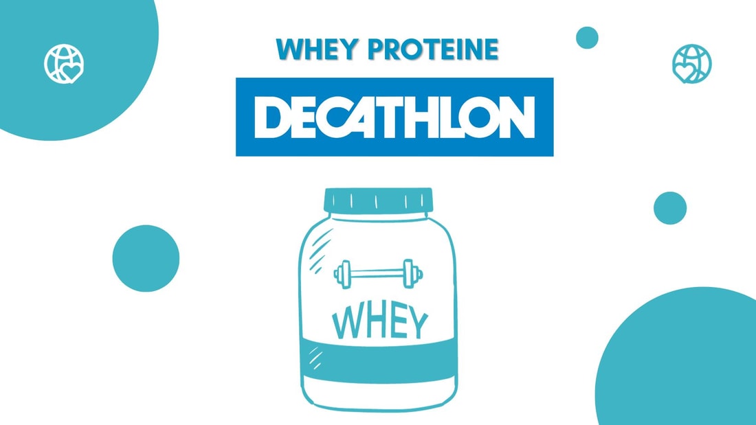 Whey Decathlon : Avis complet de notre Coach Fitness